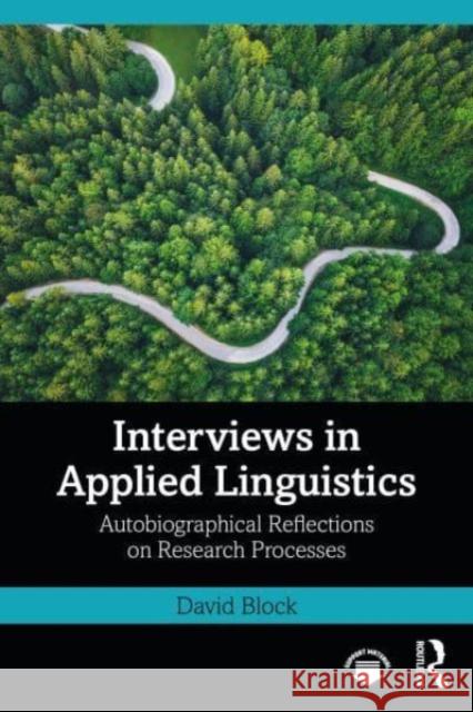 Interviews in Applied Linguistics David (Univeristat Pompeu Fabra, Spain) Block 9781032354514