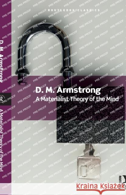 A Materialist Theory of the Mind D. M. Armstrong Peter Anstey 9781032355412 Taylor & Francis Ltd
