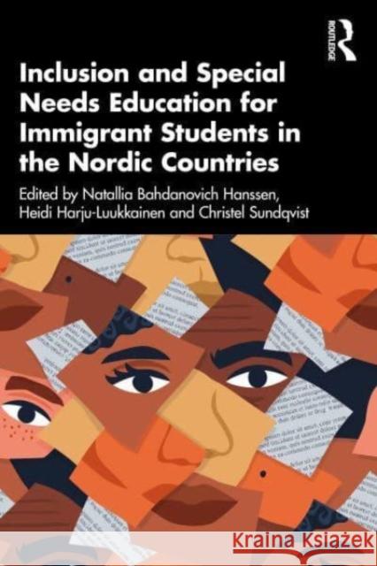 Inclusion and Special Needs Education for Immigrant Students in the Nordic Countries  9781032355900 Taylor & Francis Ltd