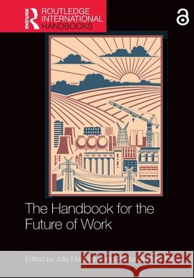 The Handbook for the Future of Work  9781032355917 Taylor & Francis Ltd