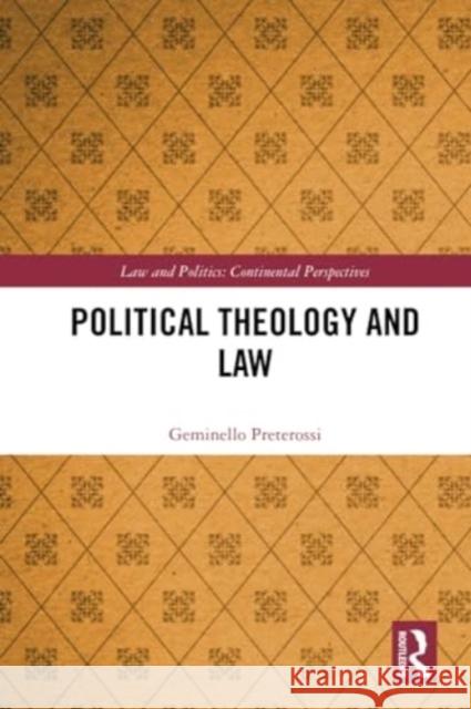 Political Theology and Law Geminello Preterossi 9781032357249 Routledge