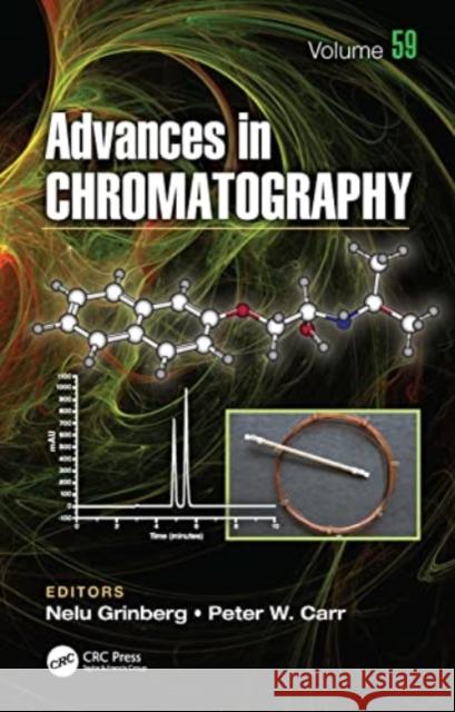 Advances in Chromatography: Volume 59 Grinberg, Nelu 9781032360270 Taylor & Francis Ltd