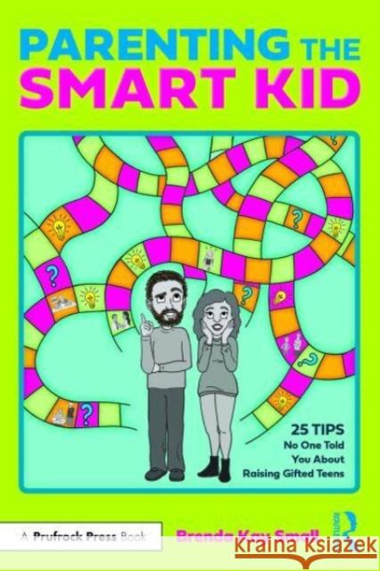 Parenting the Smart Kid: 25 Tips No One Told You About Raising Gifted Teens Brenda Kay Small 9781032365077 Routledge