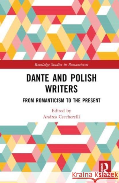 Dante and Polish Writers  9781032365626 Taylor & Francis Ltd