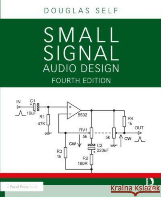 Small Signal Audio Design Douglas Self 9781032366258