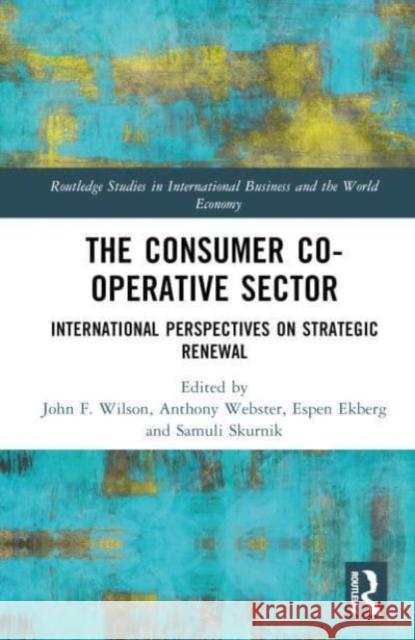 The Consumer Co-operative Sector  9781032368016 Taylor & Francis Ltd