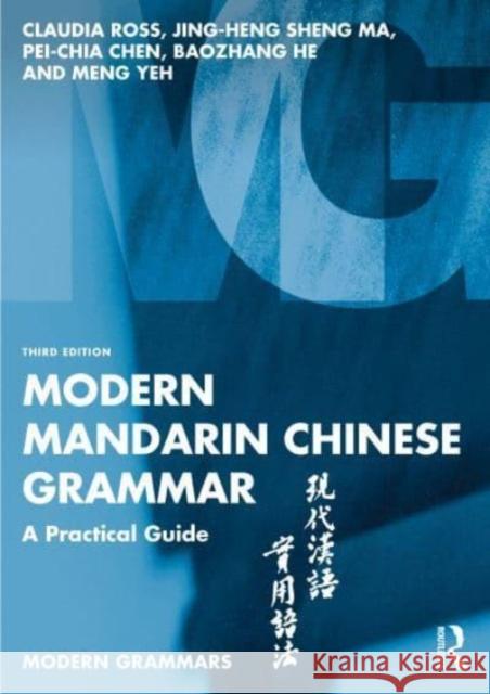 Modern Mandarin Chinese Grammar Meng Yeh 9781032370507 Taylor & Francis Ltd