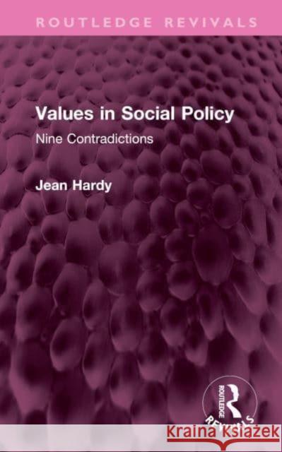 Values in Social Policy: Nine Contradictions Hardy, Jean 9781032375342 Taylor & Francis