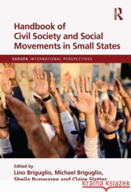 Handbook of Civil Society and Social Movements in Small States  9781032377148 Taylor & Francis Ltd