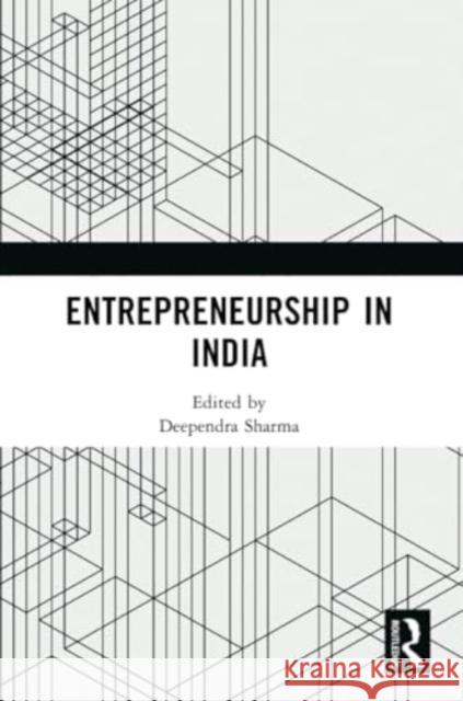 Entrepreneurship in India Deependra Sharma 9781032378602 Routledge