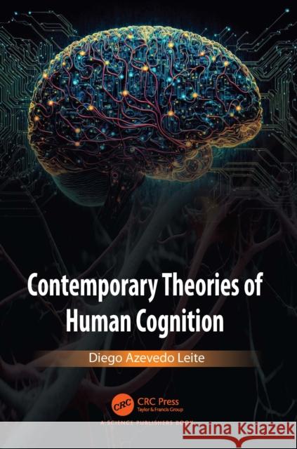 Contemporary Theories of Human Cognition Diego Azeved 9781032379340 CRC Press