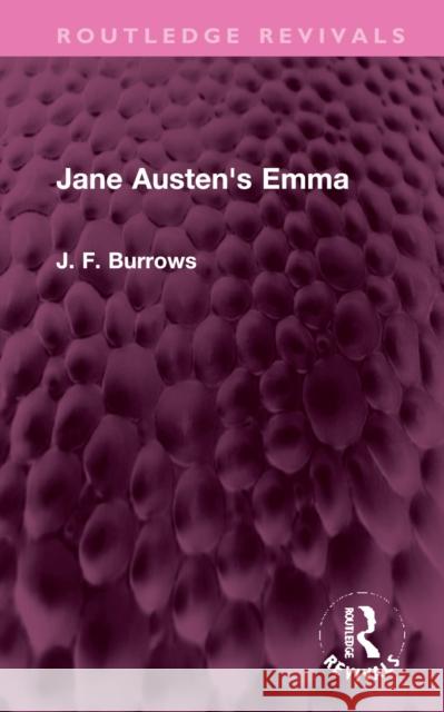 Jane Austen's Emma J. F. Burrows 9781032379609 Taylor & Francis Ltd