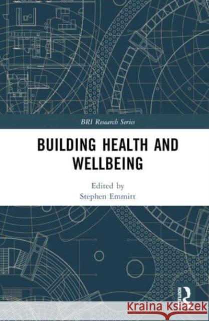 Building Health and Wellbeing  9781032380216 CRC Press