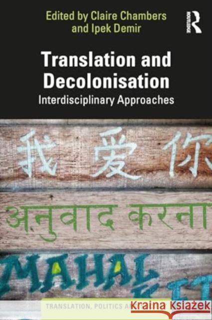 Translation and Decolonisation: Interdisciplinary Approaches  9781032382715 Routledge