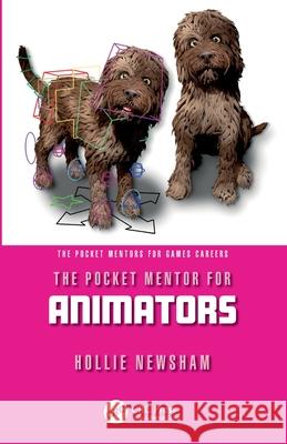 The Pocket Mentor for Animators Hollie Newsham 9781032383279 CRC Press