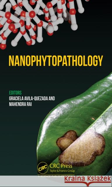 Nanophytopathology Graciela Dolores Avil Mahendra Rai 9781032383286 Taylor & Francis Ltd