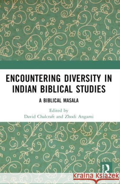 Encountering Diversity in Indian Biblical Studies  9781032383507 Taylor & Francis Ltd