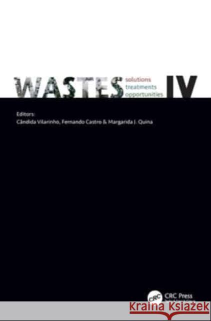 WASTES: Solutions, Treatments and Opportunities IV  9781032384412 CRC Press