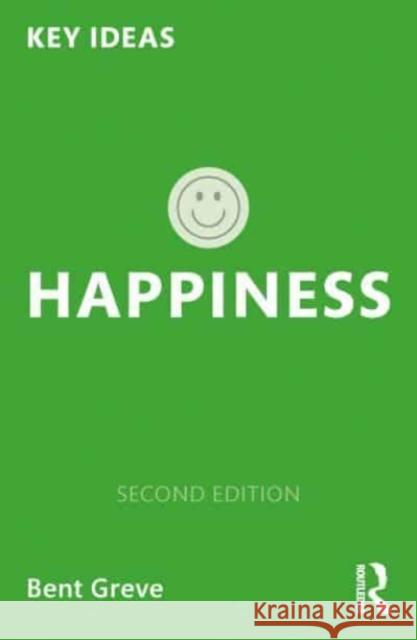 Happiness Bent Greve 9781032384443 Routledge