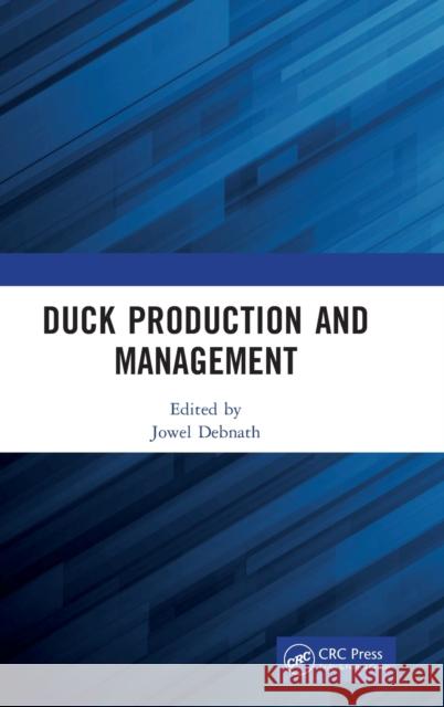 Duck Production and Management  9781032388878 Taylor & Francis Ltd