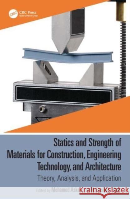 Statics and Strength of Materials for Construction, Engineering Technology, and Architecture M. Rashad Islam 9781032389028 Taylor & Francis Ltd
