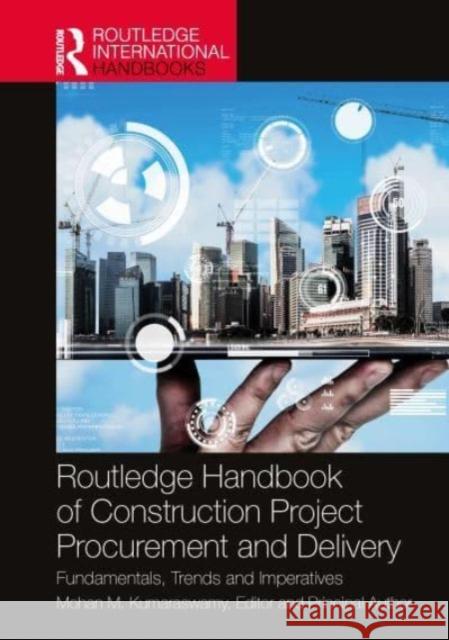 Routledge Handbook of Construction Project Procurement and Delivery  9781032389981 Taylor & Francis Ltd