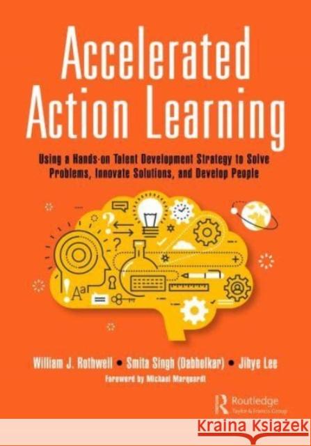 Accelerated Action Learning Jihye Lee 9781032391588 Taylor & Francis Ltd