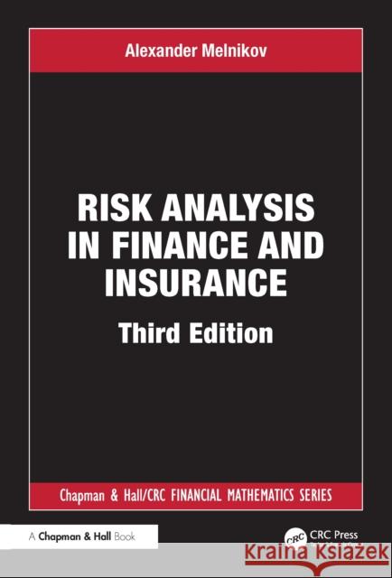 Risk Analysis in Finance and Insurance, Third Edition Alexander Melnikov 9781032391984 CRC Press