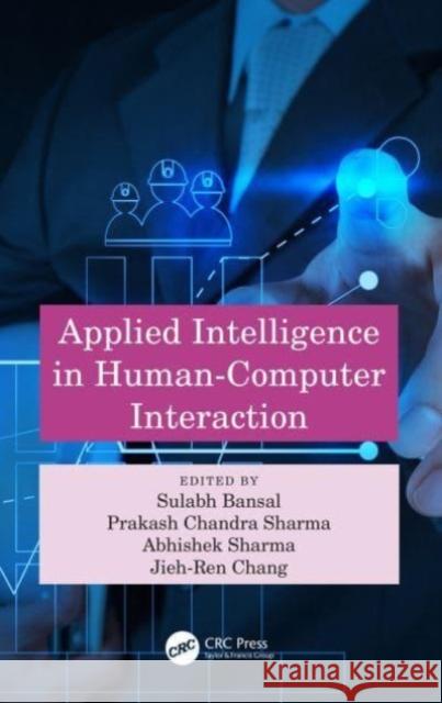 Applied Intelligence in Human-Computer Interaction  9781032392769 Taylor & Francis Ltd