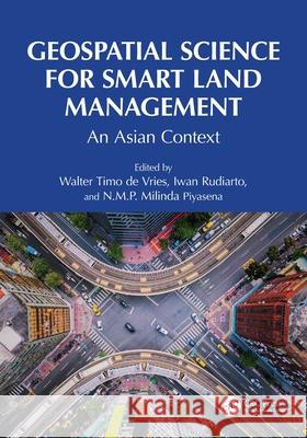Geospatial Science for Smart Land Management  9781032393902 Taylor & Francis Ltd
