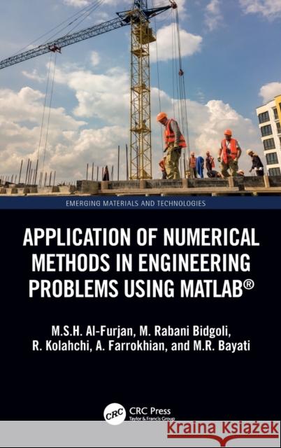 Application of Numerical Methods in Engineering Problems using MATLAB® M.R. (Islamic Azad University, Iran) Bayati 9781032393919 CRC Press