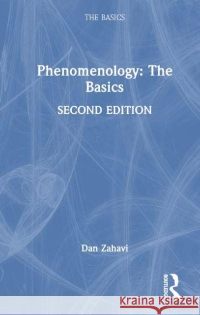 Phenomenology: The Basics Dan Zahavi 9781032396385