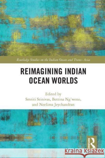 Reimagining Indian Ocean Worlds  9781032399997 Taylor & Francis