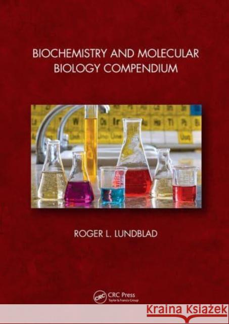 Biochemistry and Molecular Biology Compendium Roger L. Lundblad   9781032401058 Taylor & Francis Ltd