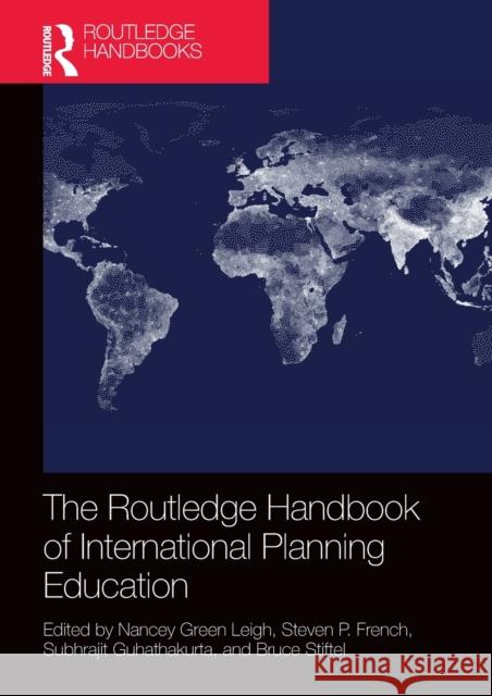 The Routledge Handbook of International Planning Education Nancey Green Leigh Steven P French Subhrajit Guhathakurta 9781032401324