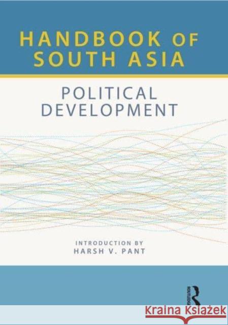 Handbook of South Asia: Political Development Europa Publications   9781032402178 Taylor & Francis Ltd