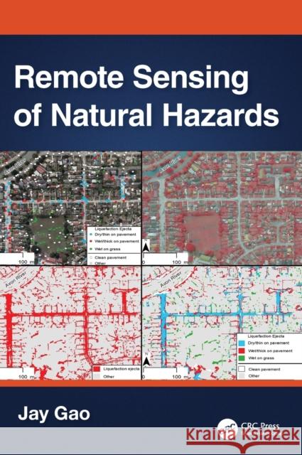 Remote Sensing of Natural Hazards Jay (University of Auckland, New Zealand) Gao 9781032404028 Taylor & Francis Ltd