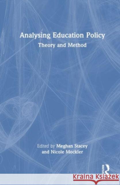 Analysing Education Policy  9781032405001 Taylor & Francis Ltd