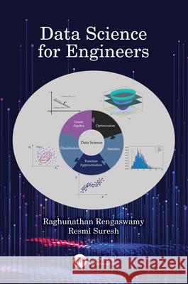 Data Science for Engineers Resmi (IIT, Guwahati) Suresh 9781032405490 CRC Press