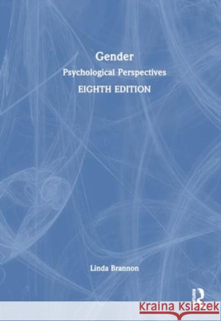 Gender: Psychological Perspectives International Student Edition Linda Brannon 9781032407425 Routledge