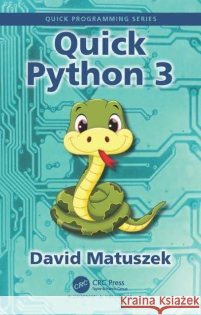 Quick Python 3 David Matuszek 9781032410913 Taylor & Francis Ltd