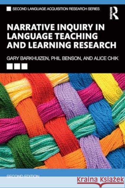 Narrative Inquiry in Language Teaching and Learning Research Gary Barkhuizen Phil Benson Alice Chik 9781032411286