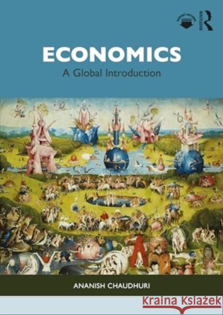 Economics: A Global Introduction Ananish Chaudhuri 9781032411514 Routledge