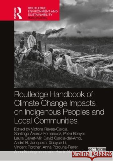 Routledge Handbook of Climate Change Impacts on Indigenous Peoples and Local Communities  9781032412139 Taylor & Francis Ltd