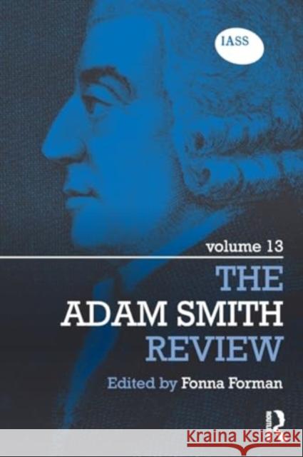 The Adam Smith Review: Volume 13 Fonna Forman 9781032417103