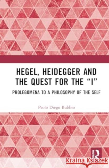 Hegel, Heidegger and the Quest for the 
