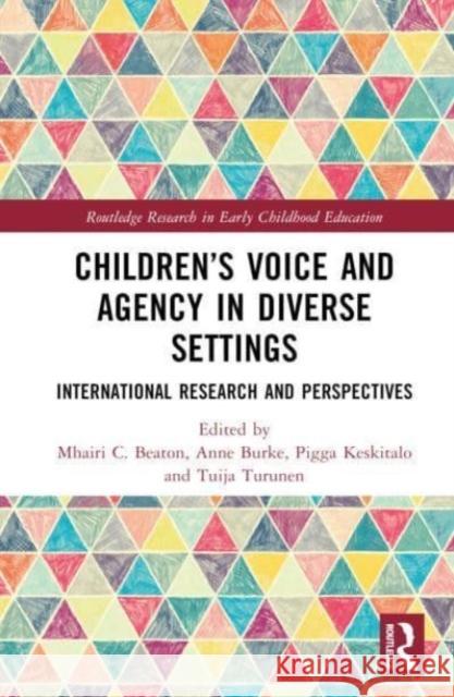 Children’s Voice and Agency in Diverse Settings  9781032420509 Taylor & Francis Ltd