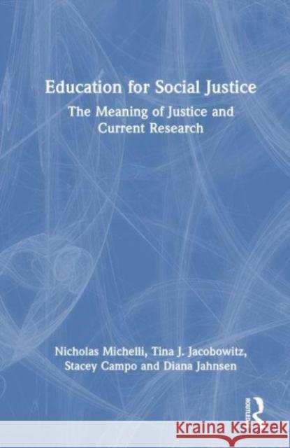 Education for Social Justice Diana (Surrey School District, British Columbia, Canada.) Jahnsen 9781032422190 Taylor & Francis Ltd