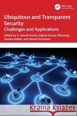 Ubiquitous and Transparent Security  9781032424118 Taylor & Francis Ltd