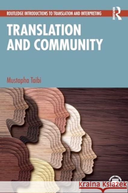 Translation and Community Mustapha Taibi 9781032424262 Routledge